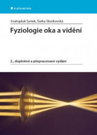 FYZIOLOGIE OKA A VIDĚN&Iacute;