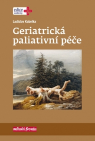 Geriatrick&aacute; paliativn&iacute; p&eacute;če