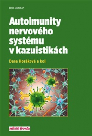 Autoimunity nervov&eacute;ho syst&eacute;mu v kazuistik&aacute;ch