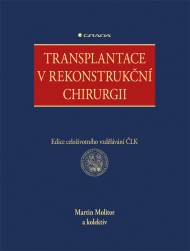 Transplantace v rekonstrukčn&iacute; chirurgii