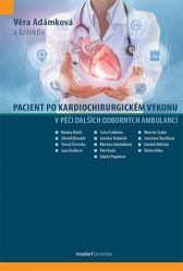 Pacient po kardiochirurgick&eacute;m v&yacute;konu v p&eacute;či dal&scaron;&iacute;ch odborn&yacute;ch ambulanc&iacute;