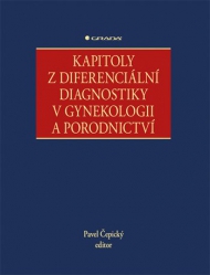 Kapitoly z diferenci&aacute;ln&iacute; diagnostiky v gynekologii a porodnictv&iacute;