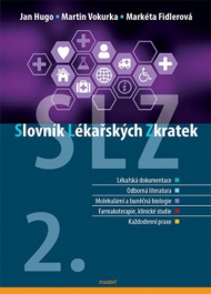 Slovn&iacute;k l&eacute;kařsk&yacute;ch zkratek: 2. roz&scaron;&iacute;řen&eacute; a aktualizovan&eacute; vyd&aacute;n&iacute;