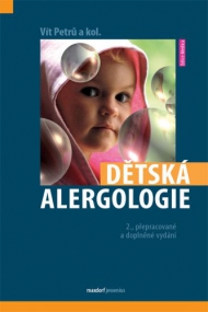 Dětsk&aacute; alergologie, 2., přepracovan&eacute; a doplněn&eacute; vyd&aacute;n&iacute;