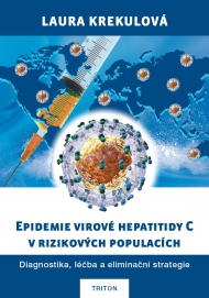 Epidemie virov&eacute; hepatitidy C v rizikov&yacute;ch populac&iacute;ch