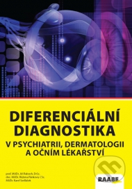 Diferenci&aacute;ln&iacute; diagnostika v psychiatrii, dermatologii a očn&iacute;m l&eacute;kařstv&iacute;