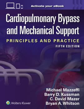 Cardiopulmonary Bypass and Mechanical Support, Edition: 5