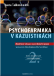 Psychofarmaka v kazuistik&aacute;ch